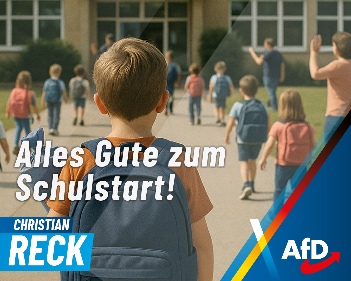 Alles Gute zum Schulstart! 1 Christian Reck | MdB Christian Reck schulstart Alles Gute zum Schulstart!