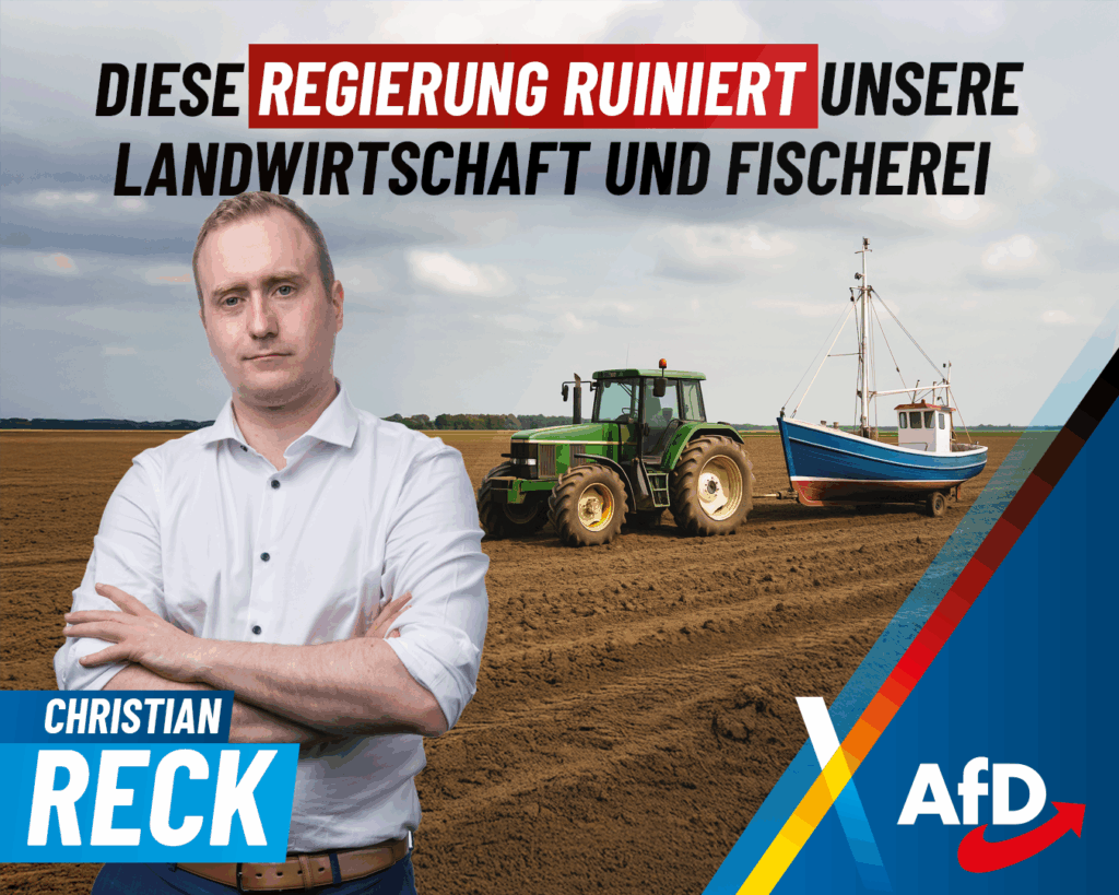 Christian Reck ruiniert Diese Regierung ruiniert unsere Landwirtschaft und Fischerei