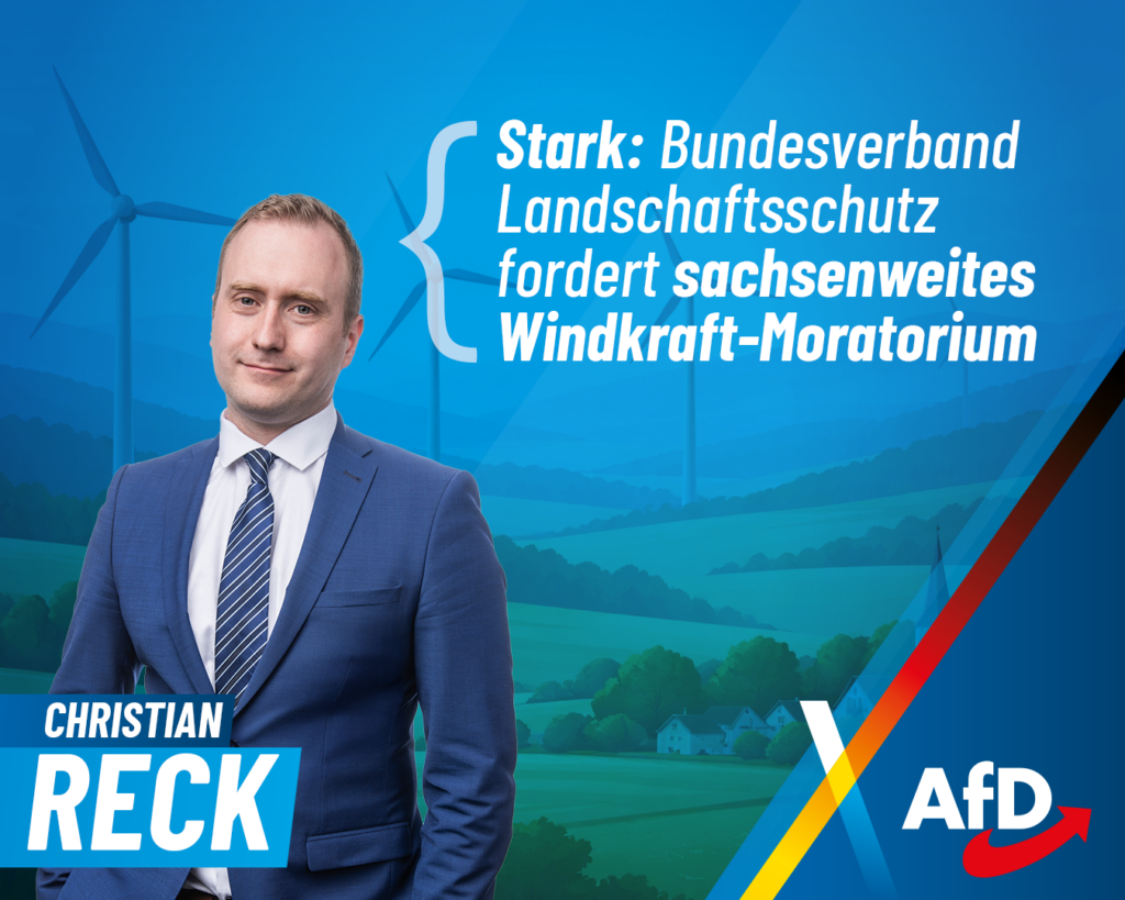 Christian Reck moratorium Stark: Bundesverband Landschaftsschutz fordert sachsenweites Windkraft-Moratorium