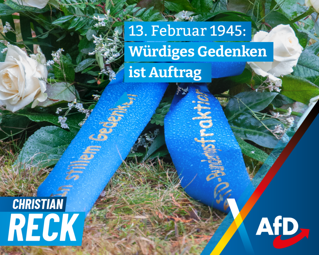 Christian Reck 13feb 13. Februar 1945: Würdiges Gedenken ist Auftrag