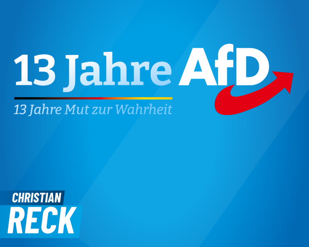 Christian Reck 13jahre 13 Jahre AfD - 13 Jahre Mut zur Wahrheit