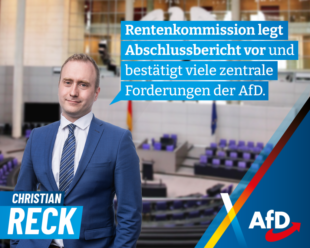 Christian Reck rente Rentenkommission legt Abschlussbericht vor und bestätigt viele zentrale Forderungen der AfD.